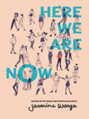 Cover image for Here We Are Now